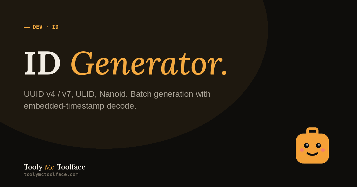 Uuid Decoder ID Generator · UUID v4, v7, ULID, Nanoid — Tooly McToolface